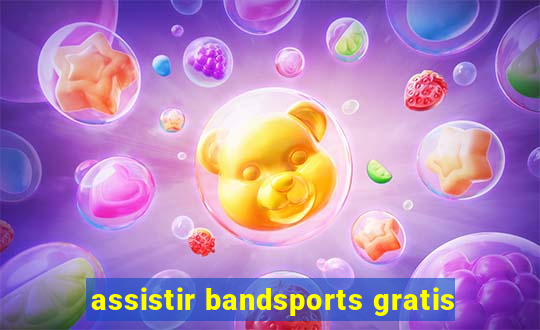 assistir bandsports gratis